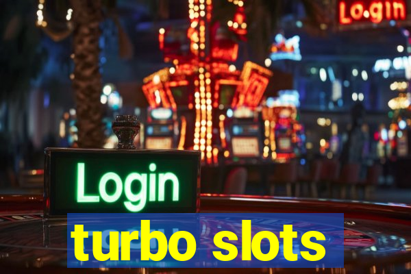 turbo slots